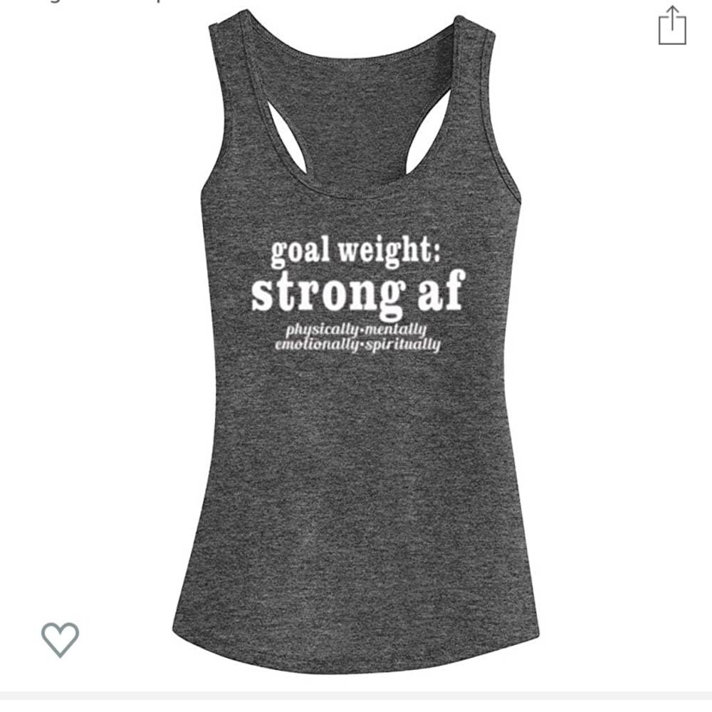 Goal weight strong Af gym tank